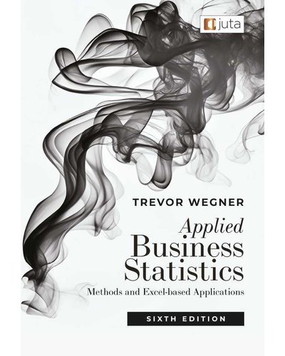 Applied Business Statistics 6th edition
