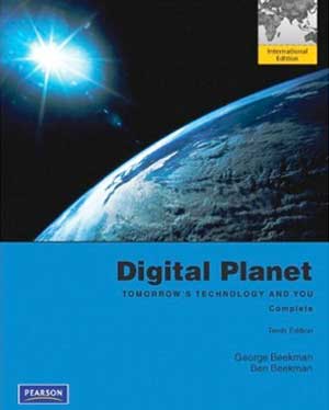 Digital Planet: Tomorrow's Technology and You: Complete